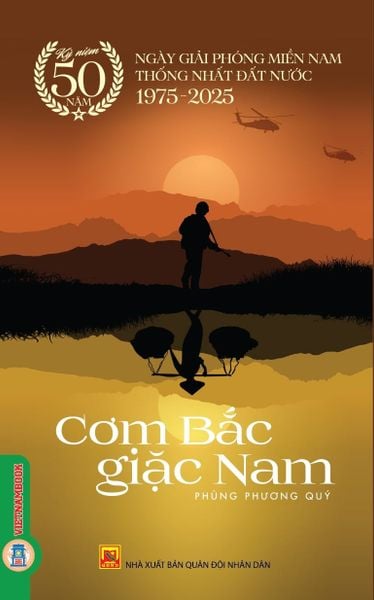  Cơm Bắc Giặc Nam  - Phùng Phương Quý 