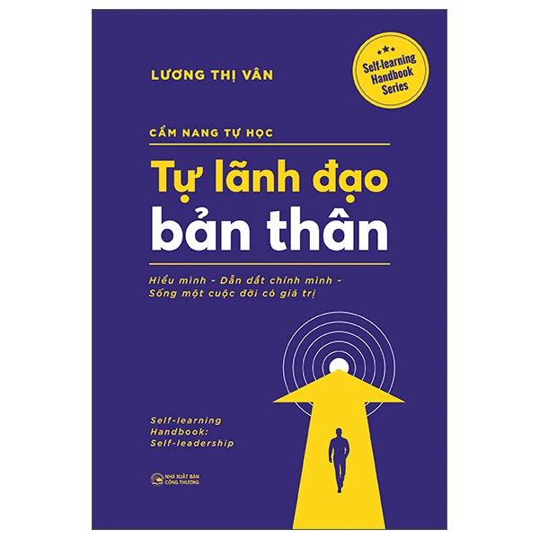 Cẩm Nang Tự Học - Tự Lãnh Đạo Bản Thân -  
Lương Thị Vân