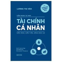 Cẩm Nang Tự Học - Tài Chính Cá Nhân -  
Lương Thị Vân