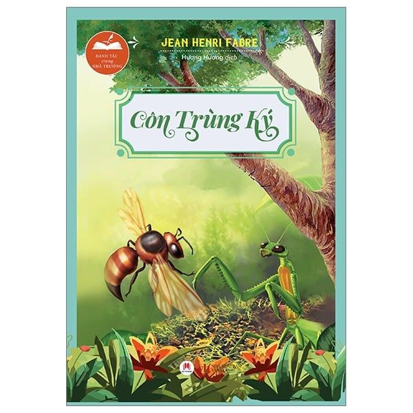  Danh Tác Trong Nhà Trường - Côn Trùng Ký - Jean Henri Fabre 