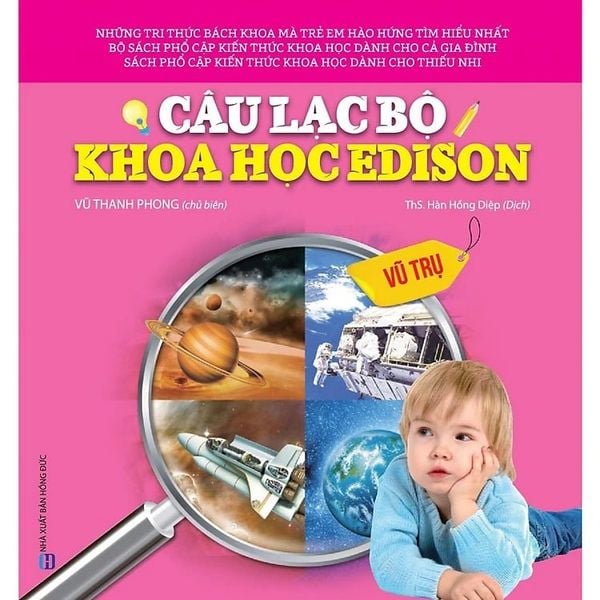  Câu Lạc Bộ Khoa Học Edison: Vũ Trụ - Vũ Thanh Phong 