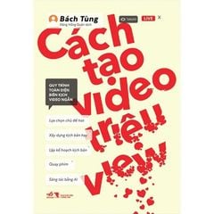 Cách Tạo Video Triệu View - Bách Tùng