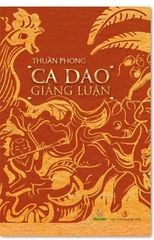 Ca Dao Giảng Luận - Thuần Phong