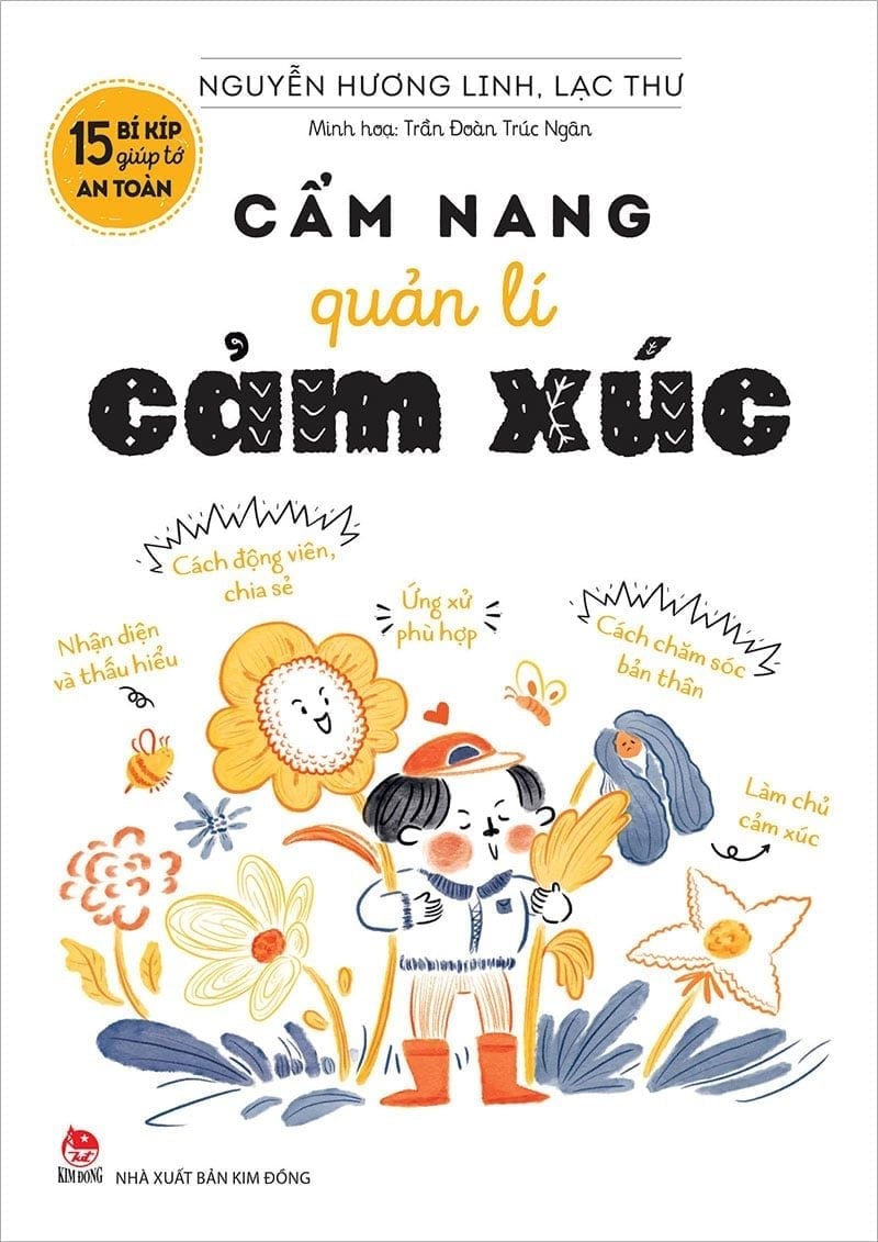 15 Bí Kíp Giúp Tớ An Toàn - Cẩm Nang Quản Lí Cảm Xúc - Nguyễn Hương Linh, Lạc Thư, Đoàn Trần Trúc Ngân