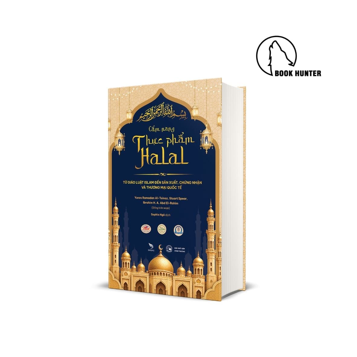 Cẩm Nang Thực Phẩm Halal - Yunes Ramadan Al-Teinaz, Stuart Spear, Ibrahim H. A. Abd El-Rahim