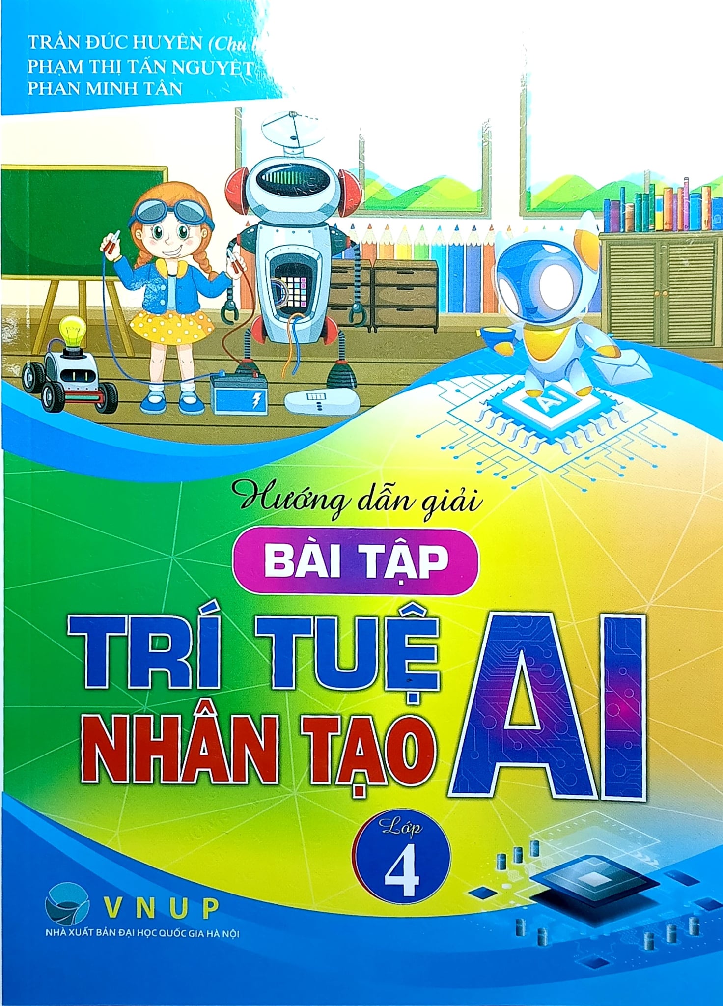 Hướng Dẫn Giải Bài Tập Trí Tuệ Nhân Tạo AI - Lớp 4 - Trần Đức Huyên