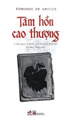Tâm Hồn Cao Thượng (Tái Bản 2026) - Edmondo De Amicis