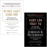  Combo 2 Quyển Vượt Lên Trật Tự - 12 Quy Tắc Cho Cuộc Sống + 12 Quy Luật Cuộc Đời - Thần Dược Cho Cuộc Sống Hiện Tại 