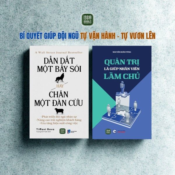  Combo 2 Quyển Dẫn Dắt Một Bầy Sói Hay Chăn Một Đàn Cừu + Quản Trị Là Giúp Nhân Viên Làm Chủ 