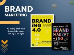 Combo 2 Quyển Brand Marketing + Branding 4.0 - Lawrence Ingrassia, Philip Kotler