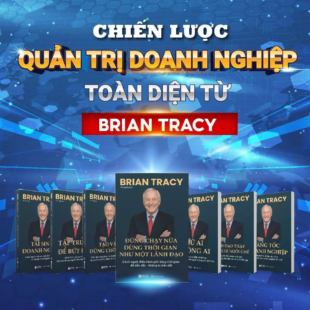 Bộ 7 Cuốn Sách Kinh Doanh Lãnh Đạo Phát Triển SME Brian Tracy - Bí Quyết Quản Trị, Xây Dựng Doanh Nghiệp Hiệu Quả - Brian Tracy