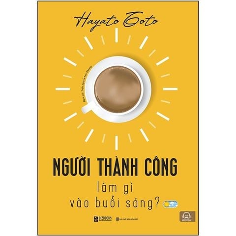 { Trưng Bày } Người Thành Công Làm Gì Vào Buổi Sáng - Hayato Goto