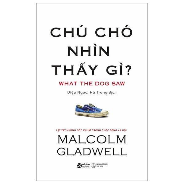  Bộ Combo 6 Cuốn Malcolm Gladwell ( Những Kẻ Xuất Chúng + Lật Lại Điểm Bùng Phát + Trong Chớp Mắt + Đọc Vị Người Lạ + Điểm Bùng Phát + Chú Chó Nhìn Thấy Gì ) 
