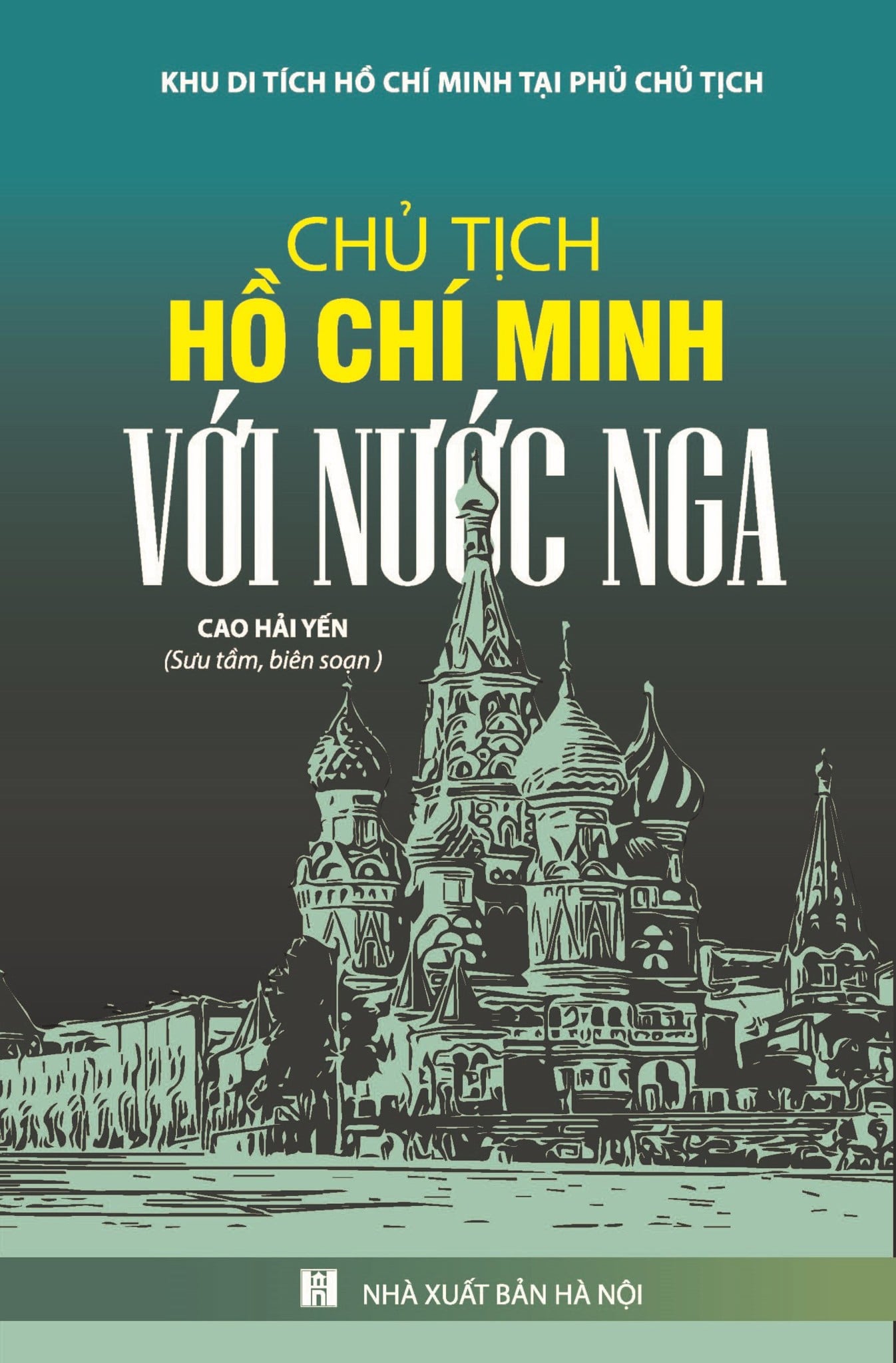 Chủ Tịch Hồ Chí Minh Với Nước Nga - Vũ Kim Yến