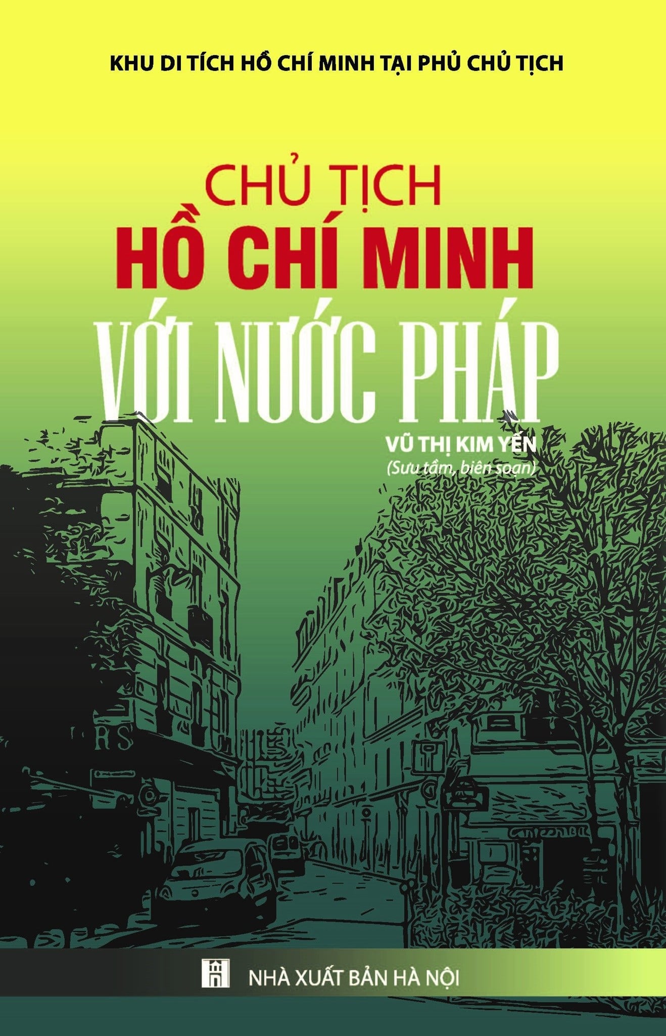 Chủ Tịch Hồ Chí Minh Với Nước Pháp - Vũ Thị Kim Yến