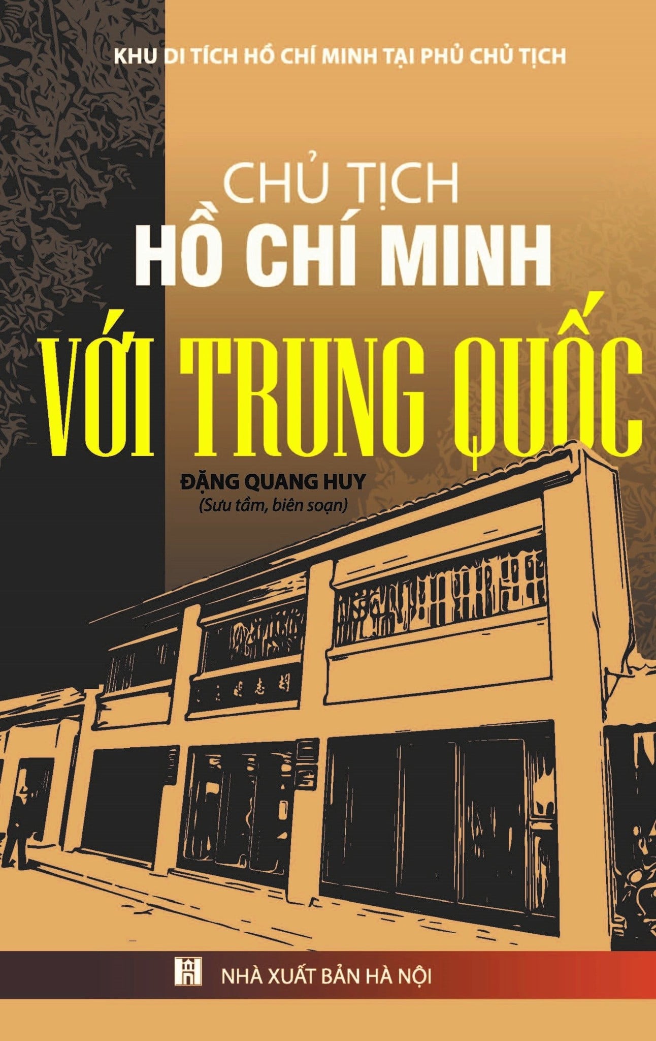 Chủ Tịch Hồ Chí Minh Với Trung Quốc - Đặng Quang Huy