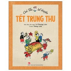 Chú Tễu Kể Chuyện - Tết Trung Thu (Tái Bản 2026) - Lê Phương Liên, Vương Linh