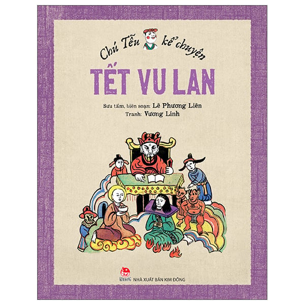 Chú Tễu Kể Chuyện - Tết Vu Lan (Tái Bản 2026) - Lê Phương Liên, Vương Linh