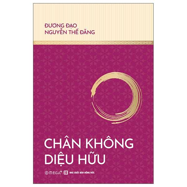 Chân Không Diệu Hữu - Đương Đạo Nguyễn Thế Đăng
