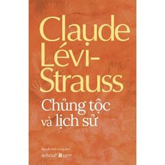 Chủng Tộc Và Lịch Sử - Claude Lévi-Strauss