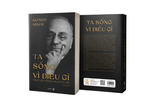Ta Sống Vì Điều Gì - Alfred Adler