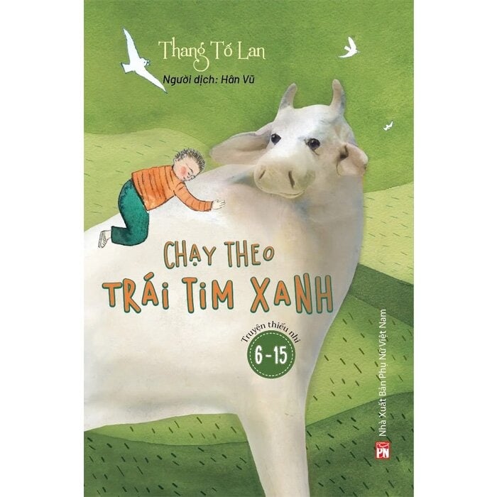 Chạy Theo Trái Tim Xanh - Thang Tố Lan
