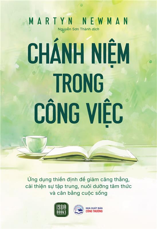 Chánh Niệm Trong Công Việc - Martyn Newman