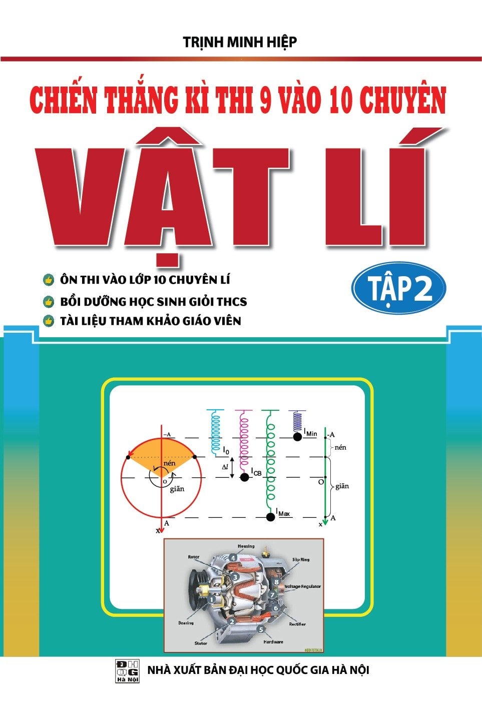 Chiến Thắng Kì Thi 9 Vào 10 Chuyên Vật Lí - Tập 2 - Trịnh Minh Hiệp