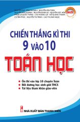 Chiến Thắng Kì Thi 9 Vào 10 Toán Học - Nguyễn Đức Tấn