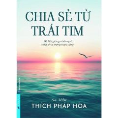 Combo Trọn Bộ 5 Quyển Của Thầy Thích Pháp Hòa ( Ơn Nghĩa Sinh Thành + Sống Với Trái Tim Biết Đủ + Chia Sẻ Từ Trái Tim + Con Đường Chuyển Hóa + Lá Hoa Trên Đường Về )