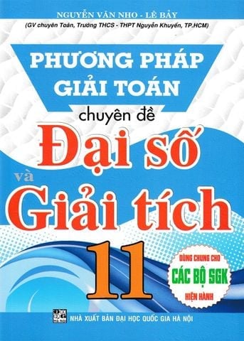 Combo Phương Pháp Giải Toán Chuyên Đề Đại Số Và Giải Tích 11 + Hình Học 11 (Bộ 2 Cuốn)
