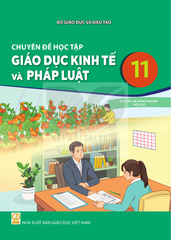 Sách Giáo Khoa - Chuyên Đề Học Tập Giáo Dục Kinh Tế Và Pháp Luật 11 - Kết Nối Tri Thức Với Cuộc Sống - Xuất Bản Q2/2026 - Nguyễn Minh Đoan, Trần Thị Mai Phương (Đồng Chủ Biên) - NXBGD