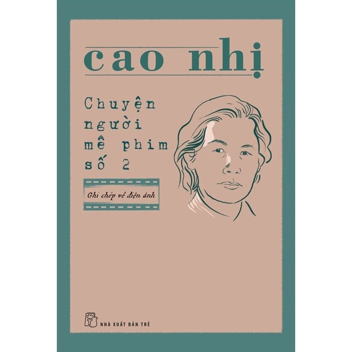 Chuyện Người Mê Phim Số 2 - Cao Nhị
