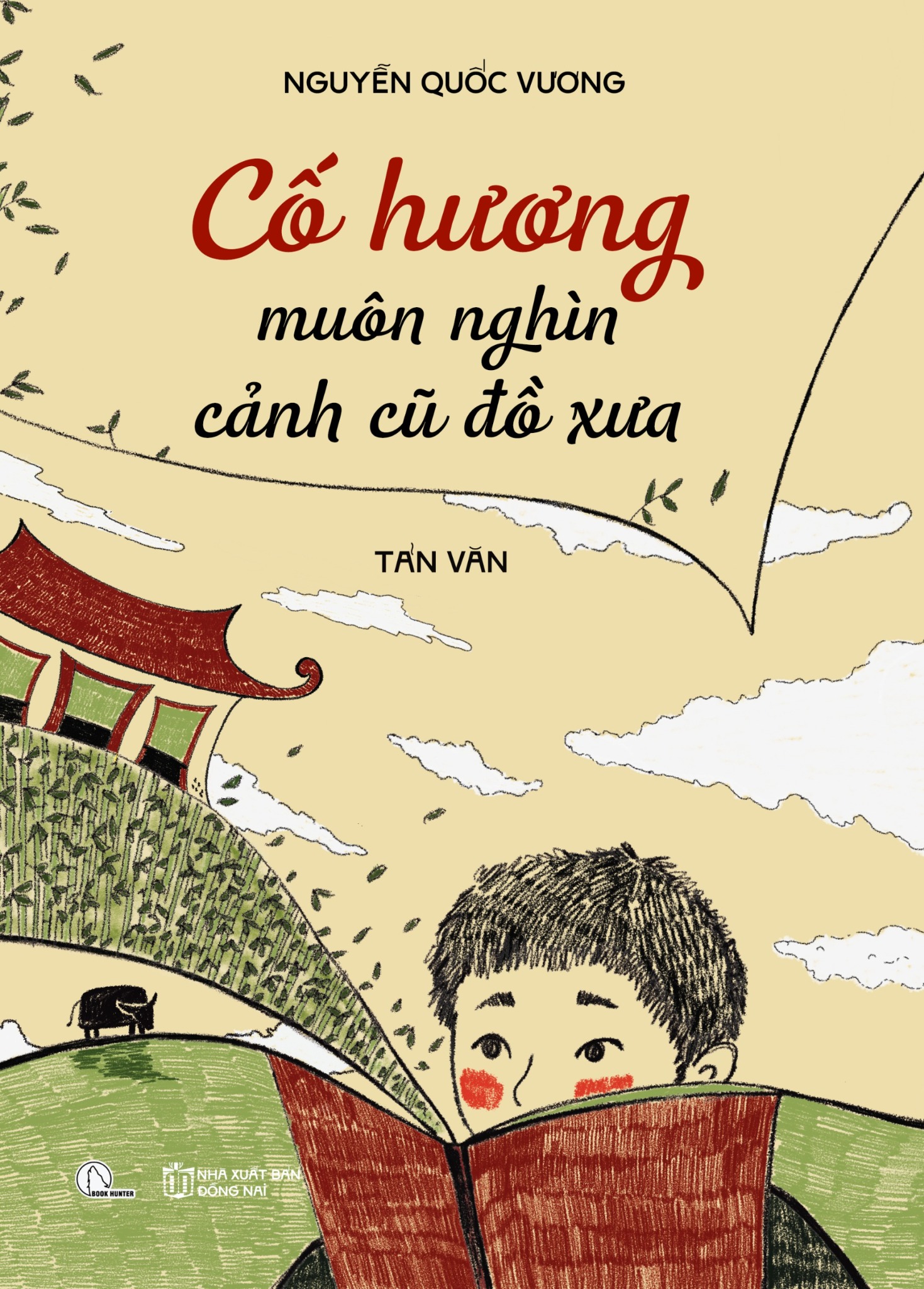 Cố Hương Muôn Nghìn Cảnh Cũ Đồ Xưa - Nguyễn Quốc Vương