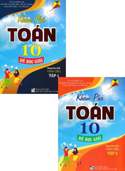  Combo 2 Cuốn Khám Phá Toán 10 - Để Học Giỏi Tập 1 + 2 (Dùng Kèm SGK Cánh Diều) - Tô Thị Hoàng Lan 
