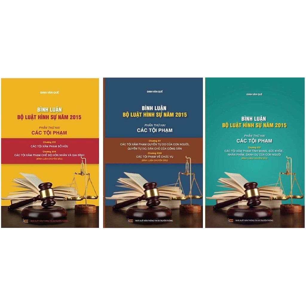 Combo Bình luận Bộ Luật Hình Sự Năm 2015 - Đinh Văn Quế ( Bộ 3 Cuốn )