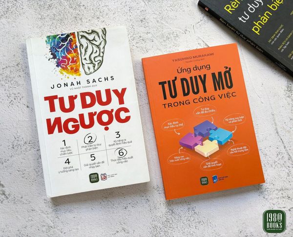  Combo 2 Quyển Tư Duy Ngược + Ứng Dụng Tư Duy Mở Trong Công Việc 