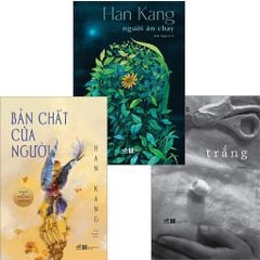 Combo 3 Quyển ( Trắng + Bản Chất Của Người + Người Ăn Chay ) - Han Kang