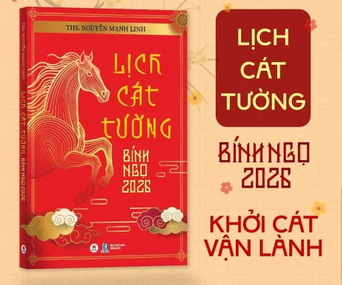  Lịch Cát Tường Bính Ngọ 2026 - Ths. Nguyễn Mạnh Linh 