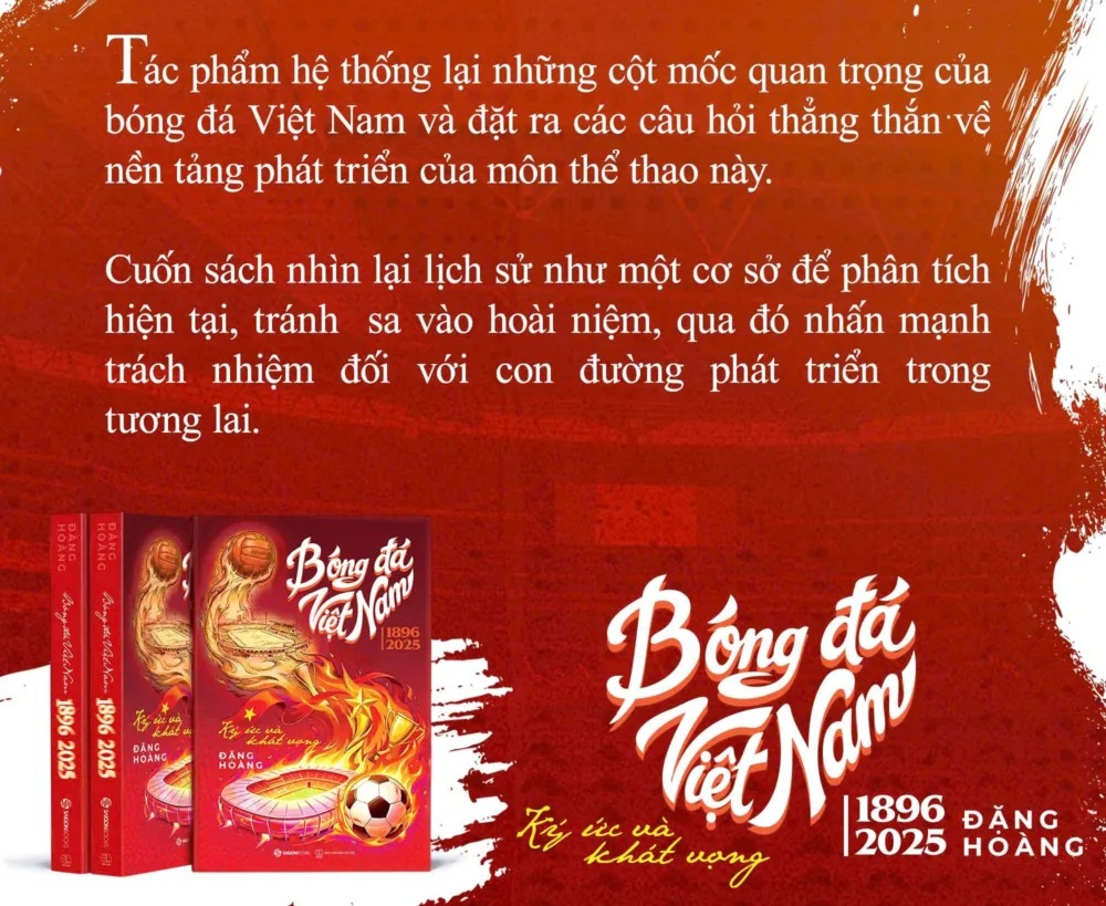 Bóng Đá Việt Nam (1896-2025) - Ký Ức Và Khát Vọng - 
Đặng Hoàng