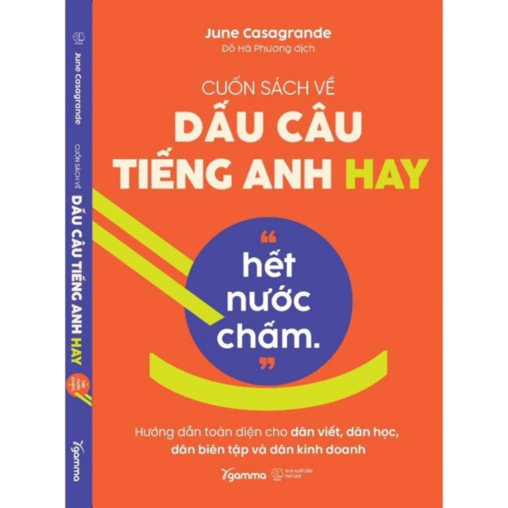 Cuốn Sách Về Dấu Câu Tiếng Anh Hay "Hết Nước Chấm." - June Casagrande