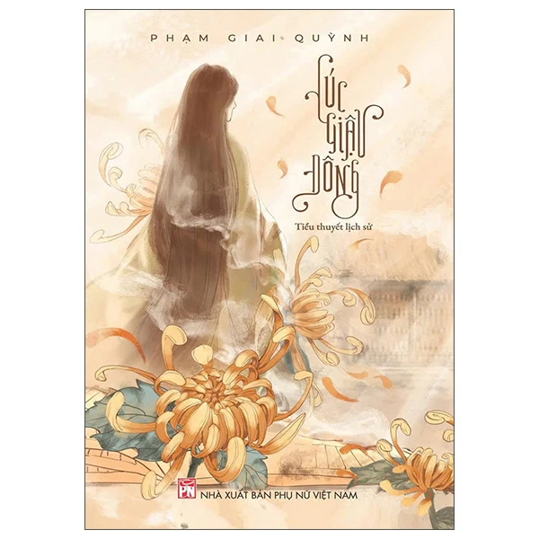 Cúc Giậu Đông - 
Phạm Giai Quỳnh