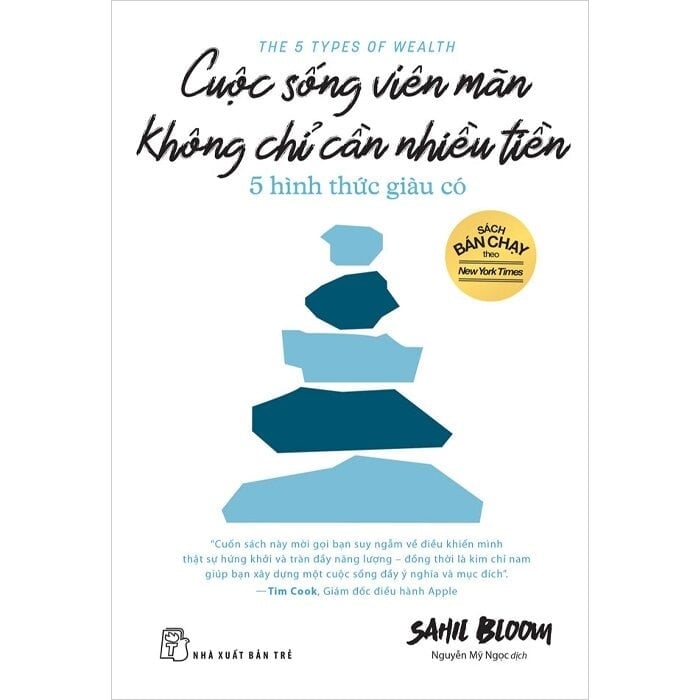 Cuộc Sống Viên Mãn Không Chỉ Cần Nhiều Tiền - 
Sahil Bloom