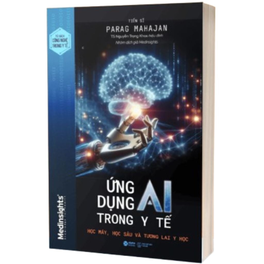 Bộ 3 Cuốn Sách AI Trong Y Tế ( Ứng Dụng AI Trong Y Tế + Cuộc Cách Mang AI Trong Y Học + Life 3.0 )