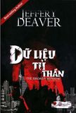  Dữ Liệu Tử Thần - Jeffery Deaver 