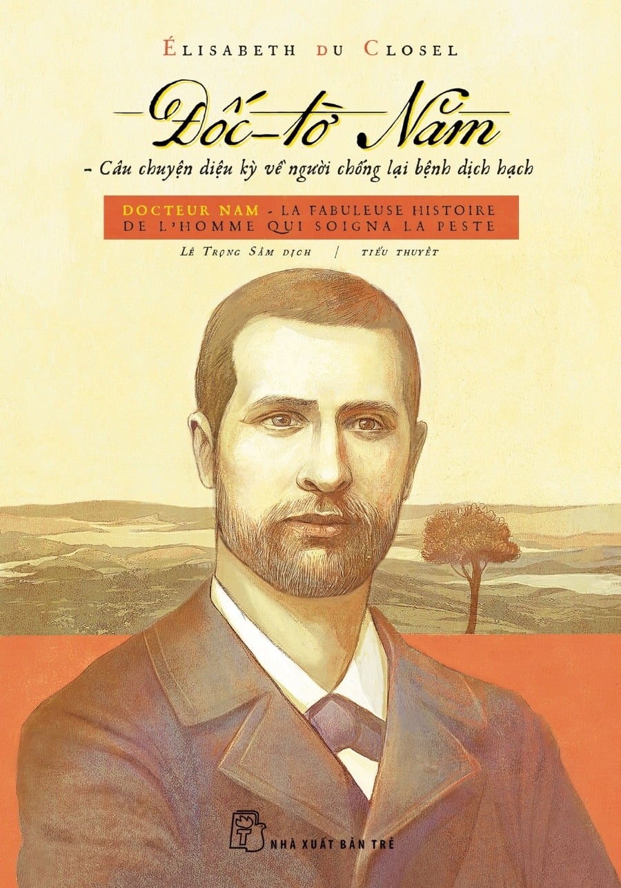 Đốc-Tờ Năm - Câu Chuyện Kỳ Diệu Về Người Chống Lại Bệnh Dịch Hạch - Élisabeth du Closel