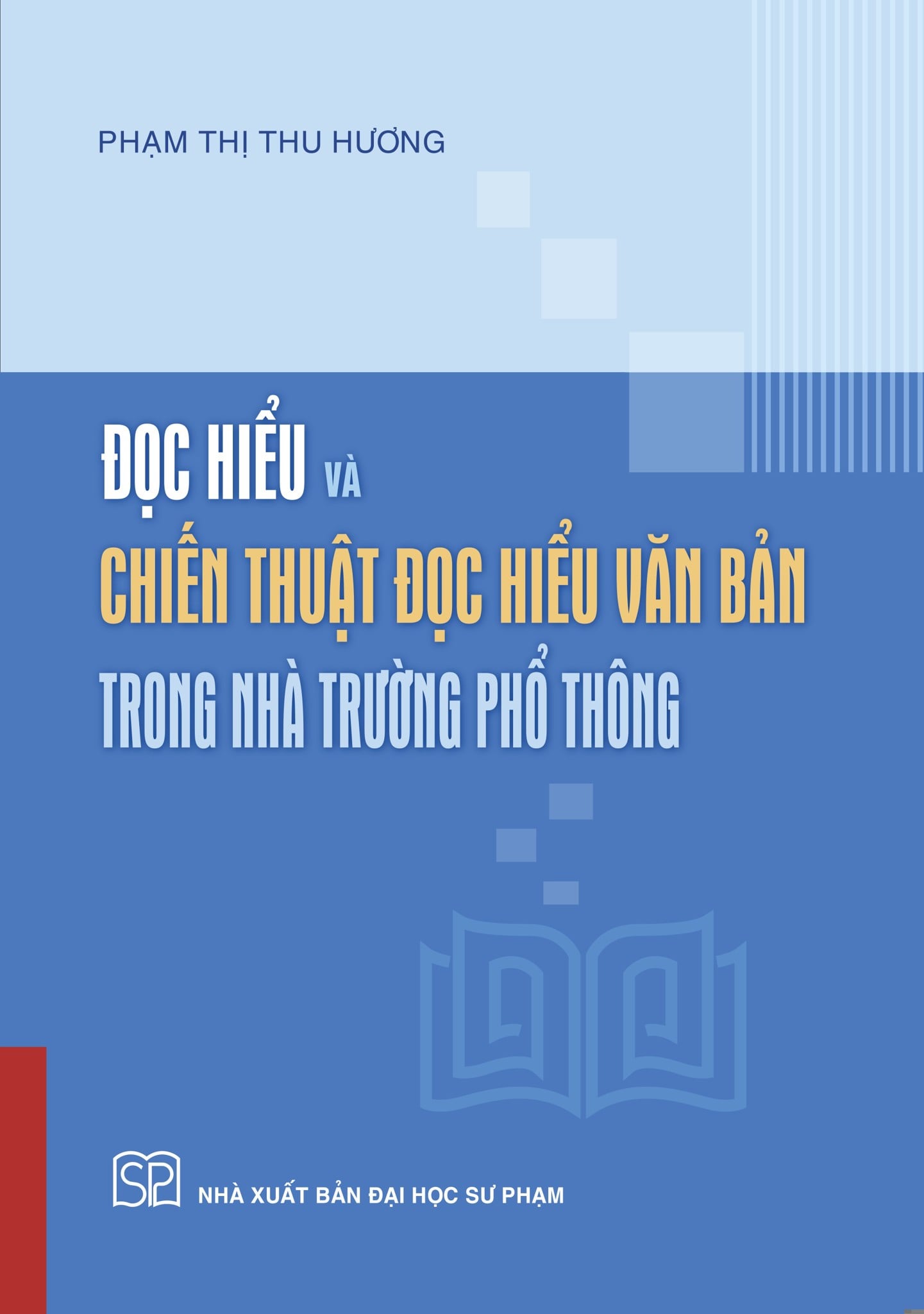 Đọc Hiểu Và Chiến Thuật Đọc Hiểu Văn Bản Trong Nhà Trường Phổ Thông - 
Phạm Thị Thu Hương