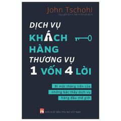 Dịch Vụ Khách Hàng - Thương Vụ 1 Vốn 4 Lời - Bí Mật Thăng Tiến Của Những Bậc Thầy Dịch Vụ Hàng Đầu Thế Giới - Cashing In