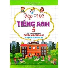 Combo 2 Cuốn Tập Viết Tiếng Anh 5 + Bài Tập Tiếng Anh 5 (Family And Friends 5 – National Edition)