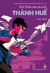 Đội Thiếu Niên Du Kích Thành Huế - Văn Tùng